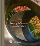 Henry Moore: Monumental Nature - Laura Bruni ; Sebastiano Barassi - 9781842468531
