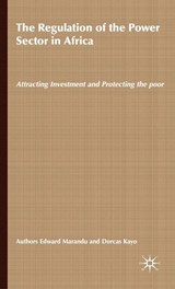 The Regulation of the Power Sector in Africa - Edward Marandu ; Dorcas Kayo - 9781842775608