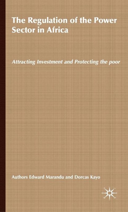 The Regulation of the Power Sector in Africa, Edward Marandu ; Dorcas Kayo - Gebonden - 9781842775608