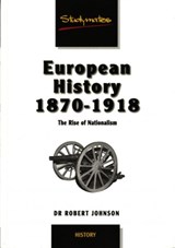 European History 1870-1918: - Dr R Johnson - 9781842850312