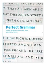 Perfect Grammar: - Dr Derek (Professor of English) Soles - 9781842851364