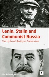 Lenin, Stalin and Communist Russia: 2e - Dr Robert Johnson - 9781842851449