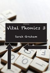 Vital Phonics 3 - Sarah Graham - 9781842855195
