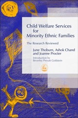 Child Welfare Services for Minority Ethnic Families - Ashok Chand ; June Thoburn ; Joanne Procter - 9781843102694