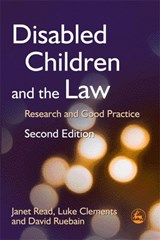 Disabled Children and the Law - Janet Read ; Luke Clements ; David Ruebain - 9781843102809