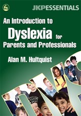 An Introduction to Dyslexia for Parents and Professionals - Alan M. Hultquist - 9781843108337