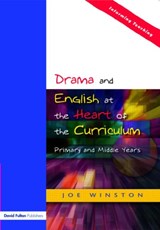 Drama and English at the Heart of the Curriculum - Joe Winston - 9781843120599