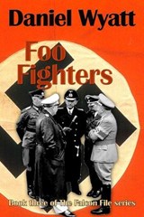 Foo Fighters [Falcon File #3] - Daniel Wyatt - 9781843192558