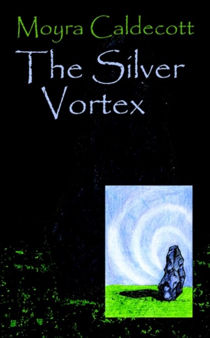 The Silver Vortex, Moyra Caldecott - Paperback - 9781843193180