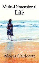 Multi-Dimensional Life - Moyra Caldecott - 9781843195498
