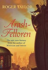 Arash-Felloren - Roger Taylor - 9781843199441