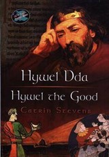 Hywel Dda / Hywel the Good - STEVENS,  Catrin - 9781843232506