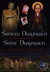 Cyfres Cip ar Gymru/Wonder Wales: Santes Dwynwen/Saint Dwynwen - Catrin Stevens - 9781843234807