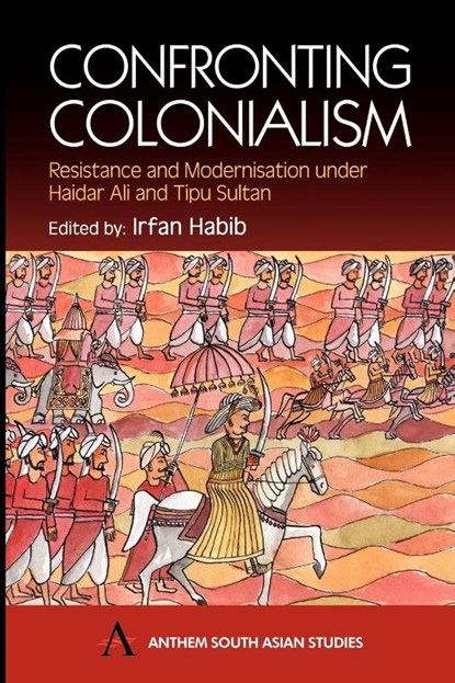Confronting Colonialism, Irfan Habib - Paperback - 9781843310242