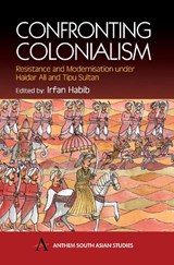 Confronting Colonialism - Irfan Habib - 9781843310600