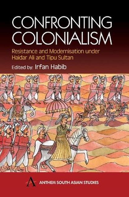 Confronting Colonialism, Irfan Habib - Gebonden - 9781843310600
