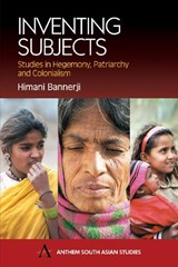 Inventing Subjects - Himani Bannerji - 9781843310723