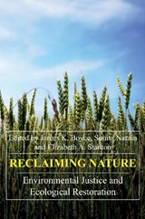 Reclaiming Nature - James K. Boyce ; Sunita Narain ; Elizabeth A. Stanton - 9781843312352