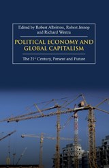 Political Economy and Global Capitalism - Robert Albritton ; Bob Jessop ; Richard Westra - 9781843312796