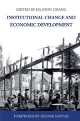 Institutional Change and Economic Development - Ha-Joon Chang - 9781843312819