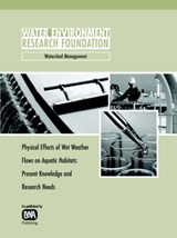 Physical Effects of Wet Weather Flows on Aquatic Habitats - Larry A. Roesner ; Brian P. Bledsoe - 9781843396482