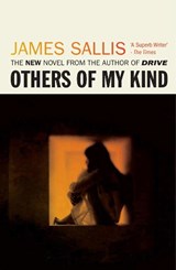 Others of my Kind - James Sallis - 9781843441144