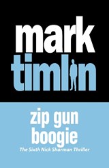 Zip Gun Boogie - TIMLIN,  Mark - 9781843442738