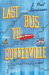 Last Bus to Coffeeville - HENDERSON,  J. Paul - 9781843443346