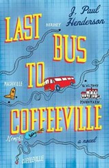 Last Bus to Coffeeville - J. Paul Henderson - 9781843443353