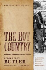 The Hot Country - Robert Olen Butler - 9781843445630