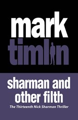 Sharman And Other Filth - Mark Timlin - 9781843446934