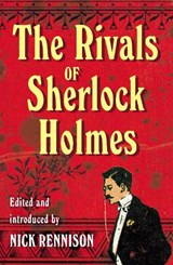 The Rivals of Sherlock Holmes - RENNISON,  Nick - 9781843447375