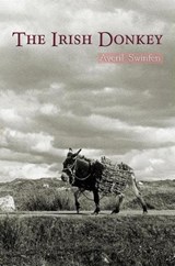 The Irish Donkey - Averil Swinfen - 9781843510420