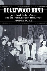 Hollywood Irish - Adrian Frazier - 9781843511816