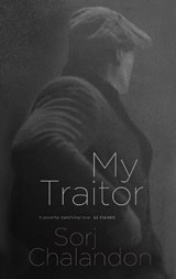 My Traitor - CHALANDON,  Sorj - 9781843511830