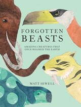 Forgotten Beasts - Matt Sewell - 9781843654230