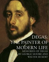 Degas - MOORE,  George ; Sickert, Walter - 9781843680802
