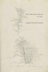 The Oslo Sketchbook of 1807 -  - 9781843682745