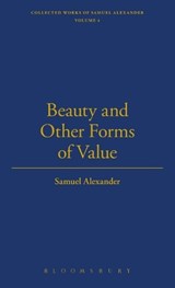 Beauty And Other Forms Of Value - Samuel Alexander - 9781843713128