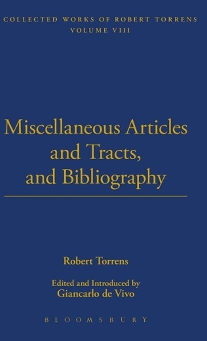 Miscellaneous Articles and Tracts and Bibliography, Robert Torrens - Gebonden - 9781843714262