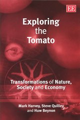 Exploring the Tomato - Mark Harvey ; Stephen Quilley ; Huw Beynon - 9781843761891