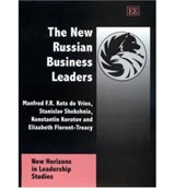 The New Russian Business Leaders - Manfred F.R. Kets de Vries ; Stanislav V. Shekshnia ; Konstantin Korotov ; Elisabeth Florent-Treacy - 9781843764991