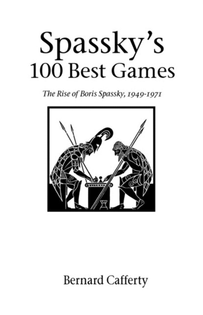 Spassky's 100 Best Games, CAFFERTY,  Bernard - Paperback - 9781843820000