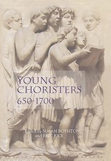 Young Choristers, 650-1700 - Susan (Contributor) Boynton ; Eric (Contributor) Rice - 9781843834137