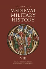 Journal of Medieval Military History - Clifford J. (Customer) Rogers ; Kelly (Customer) DeVries ; Professor John (Customer) France - 9781843835967