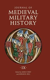 Journal of Medieval Military History - Anne Curry ; Adrian R. Bell - 9781843836681