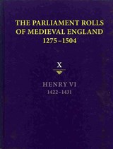 The Parliament Rolls of Medieval England, 1275-1504 - Anne Curry - 9781843837725