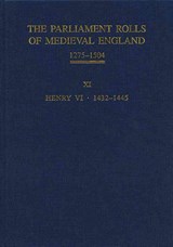 The Parliament Rolls of Medieval England, 1275-1504 - Anne Curry - 9781843837732