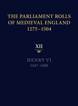 The Parliament Rolls of Medieval England, 1275-1504 - Anne Curry ; Rosemary Horrox - 9781843837749