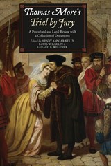 Thomas More's Trial by Jury - Henry Ansgar (Person) Kelly ; Louis W. (Contributor) Karlin ; Gerard B. (Contributor) Wegemer - 9781843838739